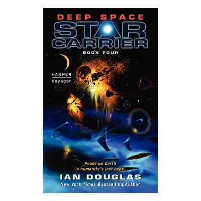 "Deep Space: Star Carrier: Book Four" - "" ("Douglas Ian")(Mass Market Paperbound)