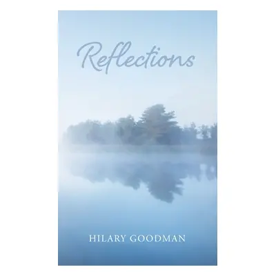 "Reflections" - "" ("Goodman Hilary")(Paperback)