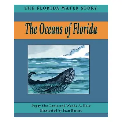 "The Oceans of Florida" - "" ("Lantz Peggy Sias")(Paperback)