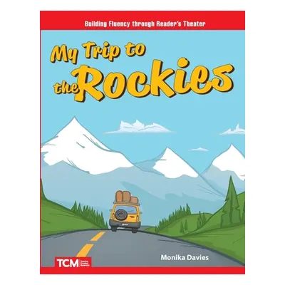 "My Trip to the Rockies" - "" ("Davies Monika")(Paperback)