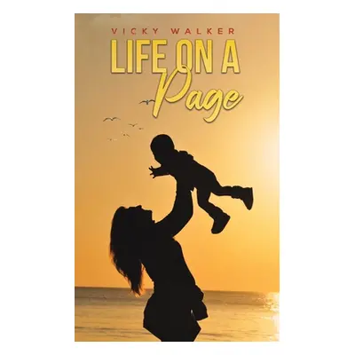 "Life On A Page" - "" ("Walker Vicky")(Paperback)