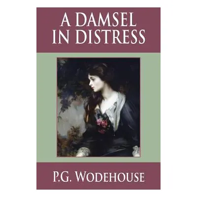 "A Damsel in Distress" - "" ("Wodehouse P. G.")(Pevná vazba)