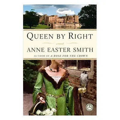 "Queen by Right" - "" ("Smith Anne Easter")(Paperback)