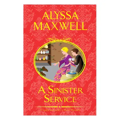 "A Sinister Service" - "" ("Maxwell Alyssa")(Pevná vazba)