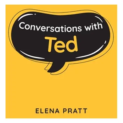 "Conversations with Ted" - "" ("Pratt Elena")(Paperback)