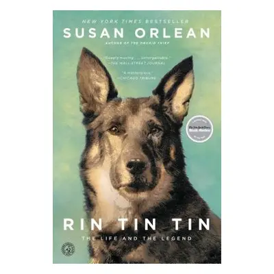 "Rin Tin Tin: The Life and the Legend" - "" ("Orlean Susan")(Paperback)