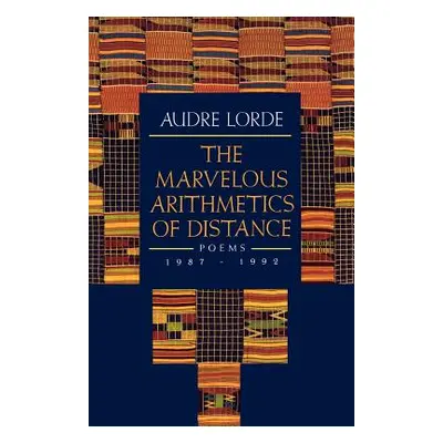 "The Marvelous Arithmetics of Distance: Poems, 1987-1992" - "" ("Lorde Audre")(Paperback)