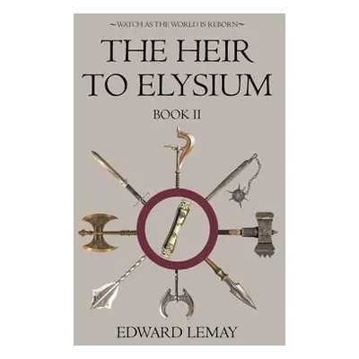 "The Heir to Elysium" - "" ("Lemay Edward")(Paperback)