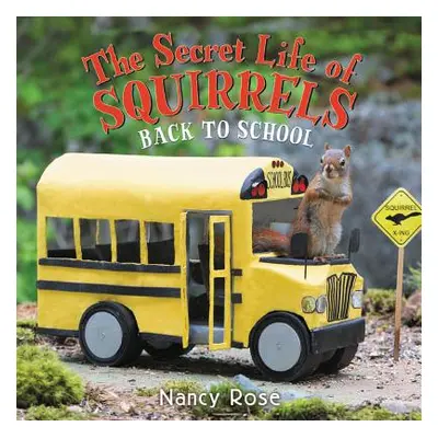 "The Secret Life of Squirrels: Back to School!" - "" ("Rose Nancy")(Pevná vazba)