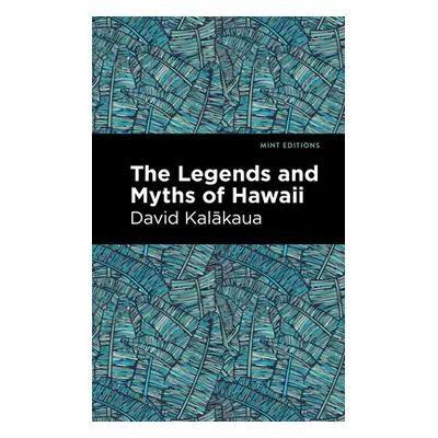 "The Legends and Myths of Hawaii" - "" ("Kalakaua David")(Paperback)