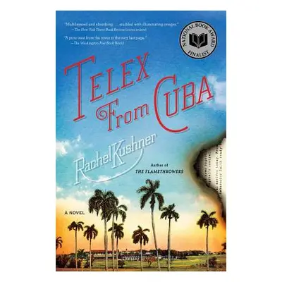 "Telex from Cuba" - "" ("Kushner Rachel")(Paperback)