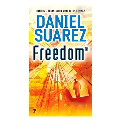 "Freedom (Tm)" - "" ("Suarez Daniel")(Mass Market Paperbound)