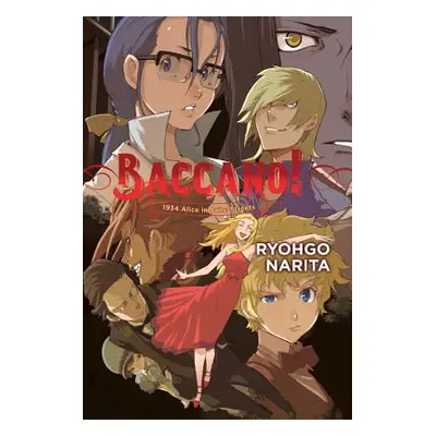 "Baccano!, Vol. 9 (Light Novel): 1934 Alice in Jails: Streets" - "" ("Narita Ryohgo")(Pevná vazb