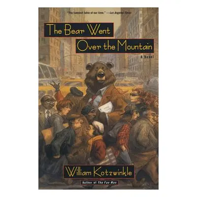 "The Bear Went Over the Mountain" - "" ("Kotzwinkle William")(Paperback)