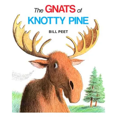 "The Gnats of Knotty Pine" - "" ("Peet Bill")(Paperback)