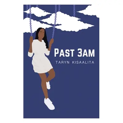 "Past 3Am" - "" ("Kisaalita Taryn")(Paperback)