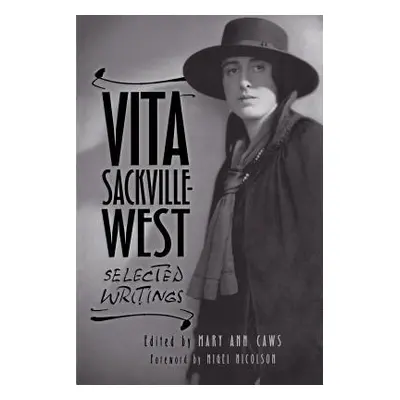 "Vita Sackville-West: Selected Writings" - "" ("Sackville-West Vita")(Paperback)