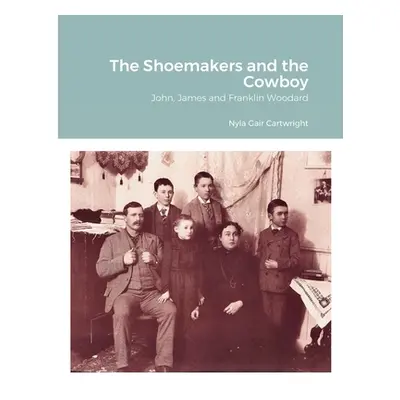 "The Shoemakers and the Cowboy" - "" ("Cartwright Nyla Gair")(Paperback)