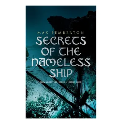 "Secrets of the Nameless Ship