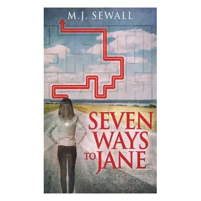 "Seven Ways To Jane" - "" ("Sewall M. J.")(Pevná vazba)