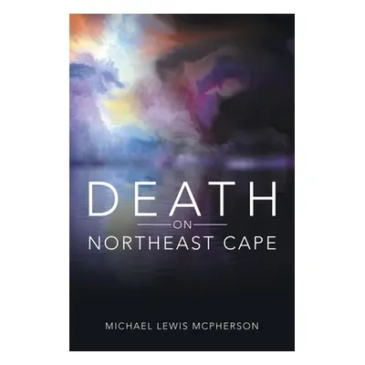 "Death on Northeast Cape" - "" ("McPherson Michael Lewis")(Paperback)