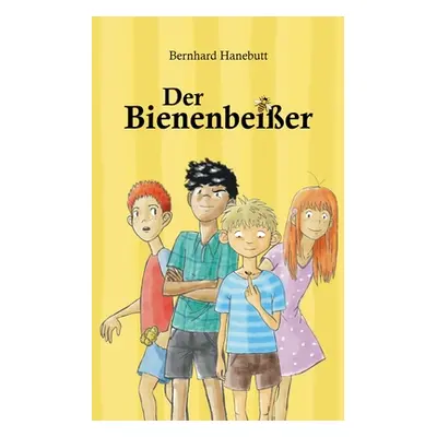 "Der Bienenbeier" - "" ("Hanebutt Bernhard")(Paperback)