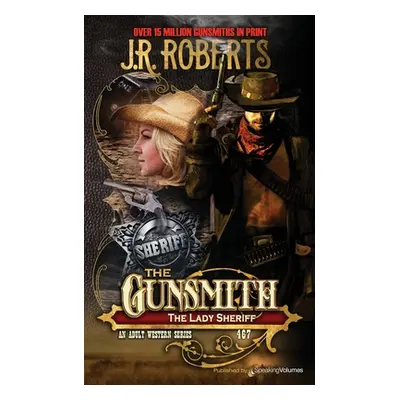 "The Lady Sheriff" - "" ("Roberts J. R.")(Paperback)