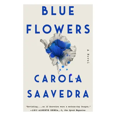 "Blue Flowers" - "" ("Saavedra Carola")(Paperback)