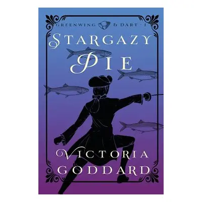 "Stargazy Pie" - "" ("Goddard Victoria")(Paperback)