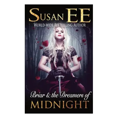 "Briar & the Dreamers of Midnight" - "" ("Ee Susan")(Paperback)