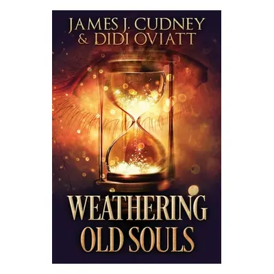 "Weathering Old Souls: Large Print Edition" - "" ("Cudney James J.")(Paperback)