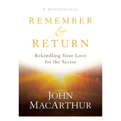 "Remember and Return" - "" ("MacArthur John")(Paperback)