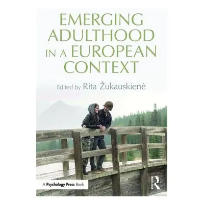 "Emerging Adulthood in an European Context" - "" ("Zukauskiene Rita")(Paperback)