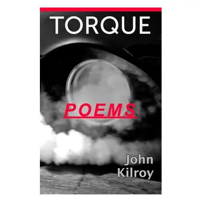 "Torque" - "" ("Kilroy John")(Paperback)