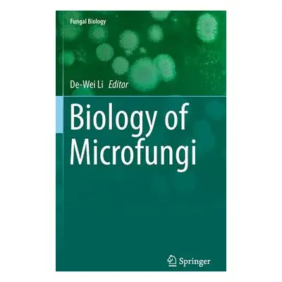 "Biology of Microfungi" - "" ("Li De-Wei")(Pevná vazba)