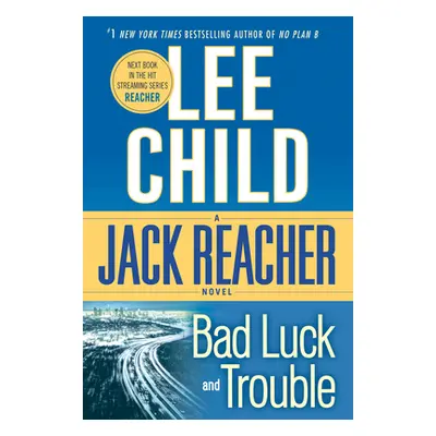 "Bad Luck and Trouble: A Jack Reacher Novel" - "" ("Child Lee")(Paperback)