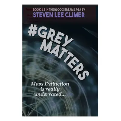 "#GreyMatters" - "" ("Climer Steven Lee")(Pevná vazba)