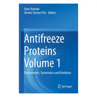 "Antifreeze Proteins Volume 1: Environment, Systematics and Evolution" - "" ("Ramlv Hans")(Paper