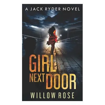 "Girl Next Door" - "" ("Rose Willow")(Paperback)