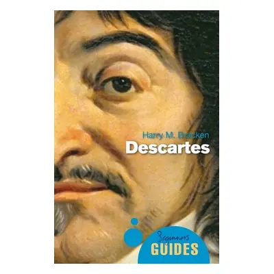 "Descartes: A Beginner's Guide" - "" ("Bracken Harry M.")(Paperback)