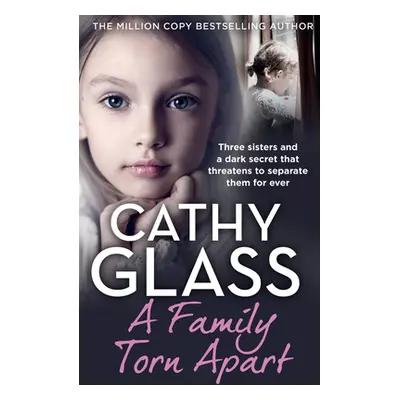 "A Family Torn Apart: Three Sisters and a Dark Secret That Threatens to Separate Them for Ever" 