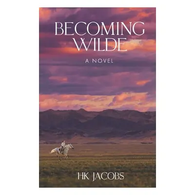 "Becoming Wilde" - "" ("Jacobs Hk")(Paperback)