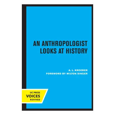 "An Anthropologist Looks at History" - "" ("Kroeber A. L.")(Paperback)