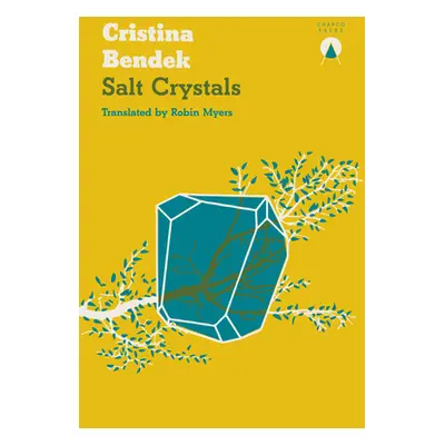 "Salt Crystals" - "" ("Bendek Cristina")(Paperback)