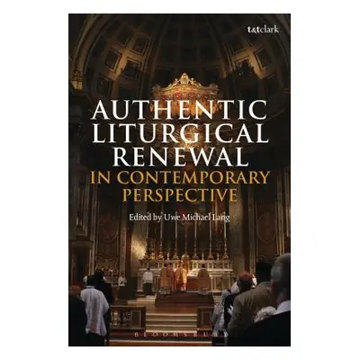 "Authentic Liturgical Renewal in Contemporary Perspective" - "" ("Lang Uwe Michael")(Paperback)