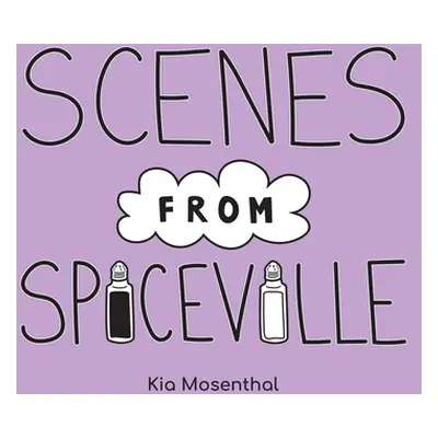 "Scenes from Spiceville" - "" ("Mosenthal Kia")(Pevná vazba)