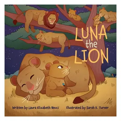 "Luna The Lion" - "" ("Necci Laura Elizabeth")(Paperback)