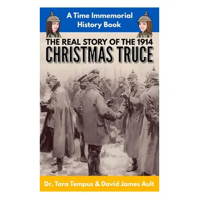 "The Christmas Truce: The Real Story Of The 1914 Christmas Truce" - "" ("Tempus Tara")(Paperback