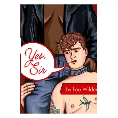 "Yes, Sir: A Butch4Butch Anthology" - "" ("Wilder Leo")(Paperback)