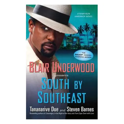 "South by Southeast: A Tennyson Hardwick Novel" - "" ("Underwood Blair")(Paperback)